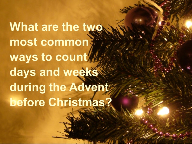 What are the two most common  ways to count  days and weeks